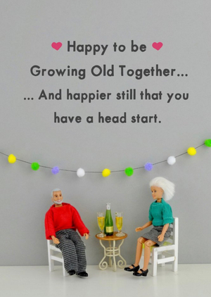 Bold And Bright Funny Dolls Happy To Be Growing Old Together Card
