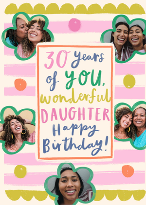 Moonpig Wonderful Daughter Photo Upload 30th Birthday Card