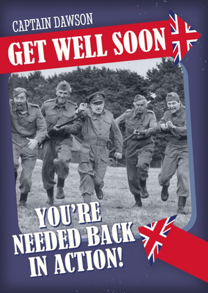 Moonpig Retro Humour Dad's Army You're Needed Back In Action Get Well Soon Card