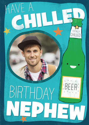 Moonpig Have A Chilled Birthday Nephew