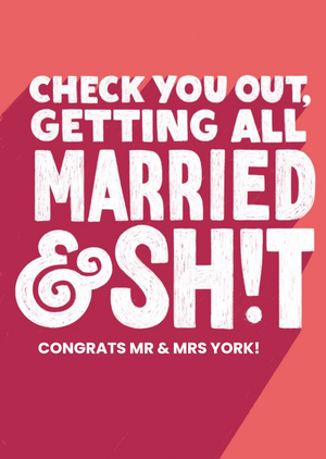 Moonpig Modern Typographic Check You Out Getting All Married Wedding Card