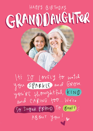 Moonpig Sentimental Granddaughter Super Proud Birthday Photo Upload Card
