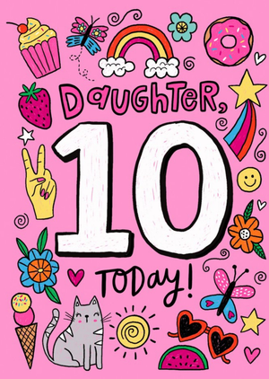 Moonpig Daughter 10 Today Bright Graphic Birthday Card