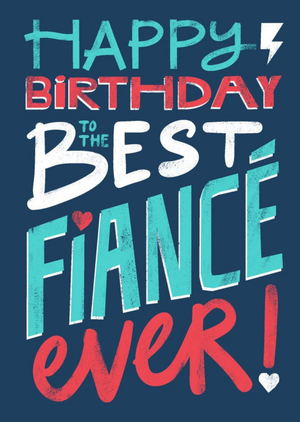 Moonpig Vibrant Typography On A Blue Background FiancÃ©'s Birthday Card