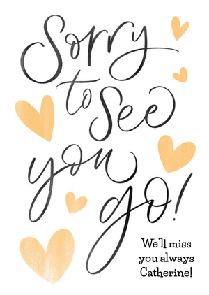 Moonpig Black Calligraphy Surrounded By Hearts On A White Background Sorry To See You Go Card