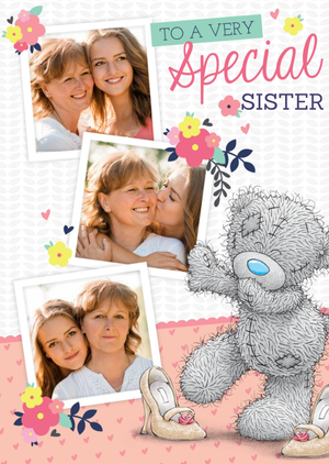 Me To You Birthday Card - Tatty Teddy Photo Upload Card - To A Very Special Sister