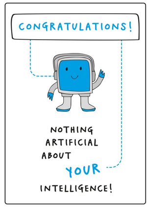 Moonpig Nothing Artificial About Your Intelligence Congratulations Card