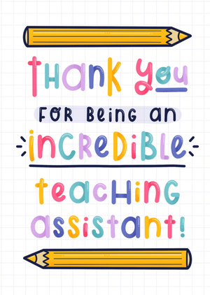 Moonpig Thank You For Being An Incredible Teaching Assistant Colourful Typography Card