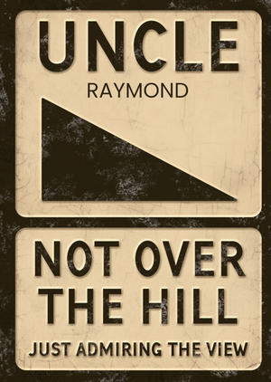 Moonpig Retro Sign Uncle Not Over The Hill Birthday Card