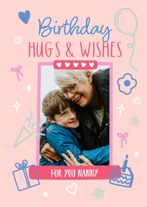 Moonpig Birthday Hugs And Wishes For You Nanny Photo Upload Card