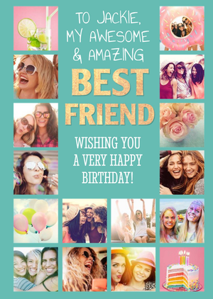 Moonpig My Awesome And Amazing Best Friend Photo Upload Birthday Card