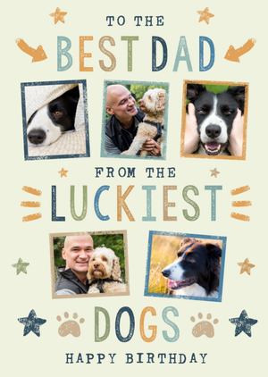 Moonpig Sweet Best Dad Luckiest Dogs Print Textured Typography Photo Upload Birthday Card