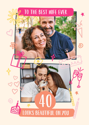 Moonpig Best Wife Ever Photo Upload 40th Birthday Card