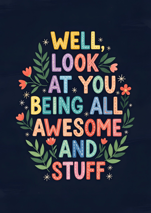 Moonpig Floral Typographic Being All Awesome And Stuff Congratulations Card