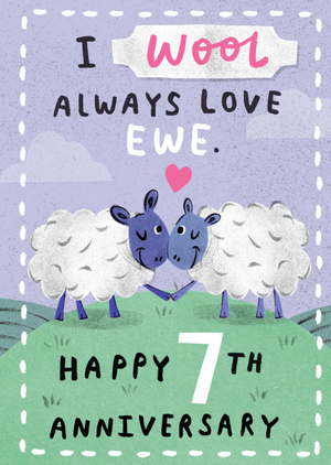 Moonpig I Wool Always Love Ewe Happy 7th Anniversary Card