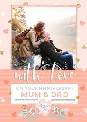 Moonpig With Love On Your Anniversary Mum And Dad Photo Upload Anniversary Card