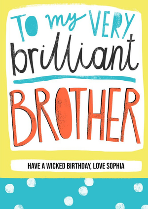 Moonpig To My Very Brilliant Brother - Birthday Card