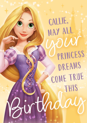 Disney Princesses Disney Princess May All Your Princess Dreams Come True Rapunzel Illustrated Card