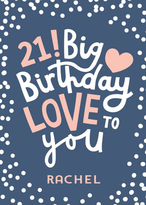 Moonpig Typographic 21 Big Birthday Love To You Card