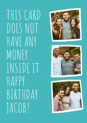 Moonpig This Card Doesn't Have Any Money Inside It Birthday Card