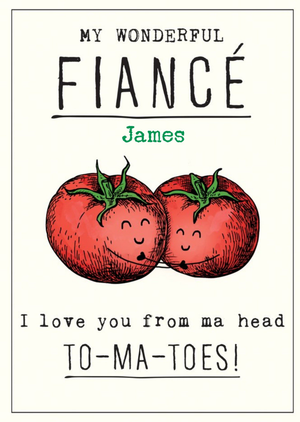 Moonpig Illustration Of Two Tomatoes Hugging My Wonderful Fiancã©'S Birthday Card