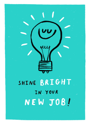 Moonpig Shine Bright In Your New Job Card