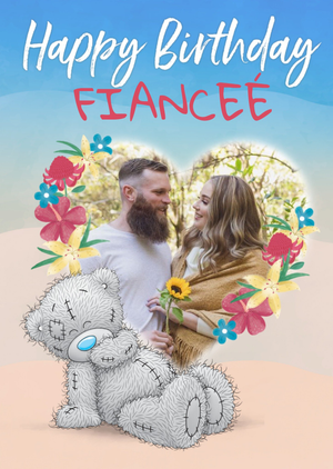 Me To You Heart Frame Tatty Teddy Photo Upload Floral Fiancee Birthday Card