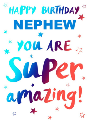 Moonpig Happy Birthday Nephew You Are Super Amazing Card