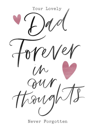 Moonpig Modern Typographic Dad Forever In Our Thoughts Sympathy Card
