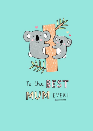 Moonpig To The Best Mum Ever Koala Illustration Card