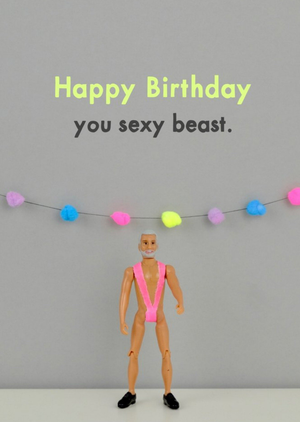 Bold And Bright Funny Dolls Sexy Beast Birthday Card