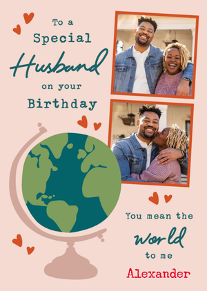 Moonpig Illustration Of A Globe Surrounded By Hearts Husband's Photo Upload Birthday Card