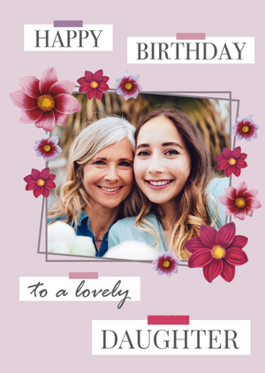 The Natural History Museum Natural History Museum Floral To A Lovely Daughter Photo Upload Birthday Card