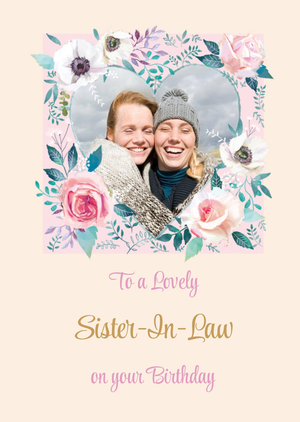 Ling Design Birthday Card - Sister In Law - Photo Upload - Floral - Love Heart