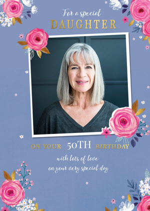 Moonpig Designers Cute Floral For A Special Daughter Photo Upload Birthday Card