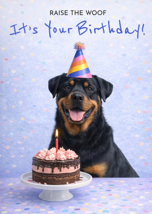 Moonpig Raise The Woof Rottweiler Birthday Card