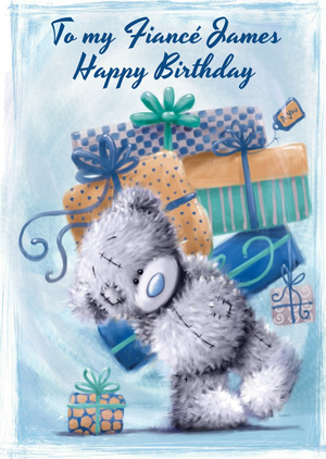 Me To You Tatty Teddy FiancÃ© Too Many Presents Personalised Birthday Card