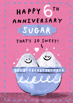 Moonpig that’s So Sweet 6th Anniversary Card