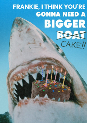 Moonpig Jaws Quote You're Gonna Need A Bigger Boat Birthday Card - Universal