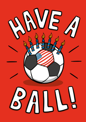 Moonpig Have A Ball Usa Soccer Birthday Card