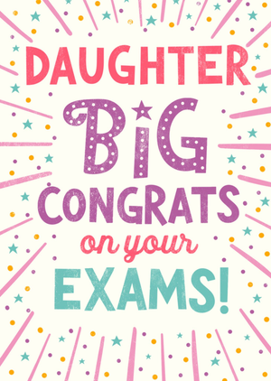 Moonpig Pigment Daughter Big Congrats On Your Exams Pink Rays And Stars Card