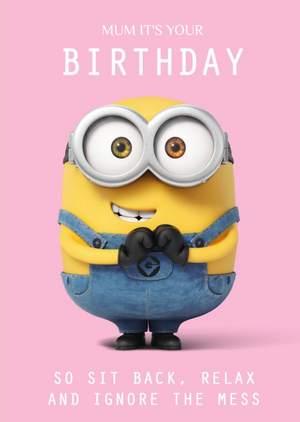Despicable Me Minions Sit Back Relax Mum Birthday Card