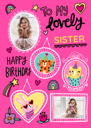 Moonpig To My Lovely Sister Photo Upload Birthday Card