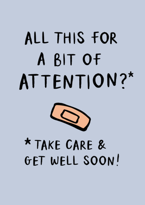 Moonpig All This For A Bit Of Attention Get Well Soon Typography Card