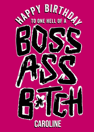 Moonpig Typographic Funny Humour Rude Boss Ass Bitch Female Friend Birthday Card