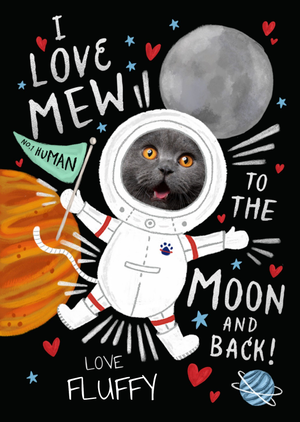 Moonpig I Love Mew To The Moon And Back Photo Upload From The Cat Card