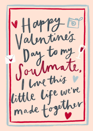 Moonpig Handwritten I Love This Little Life We've Made Together Valentine's Day Card