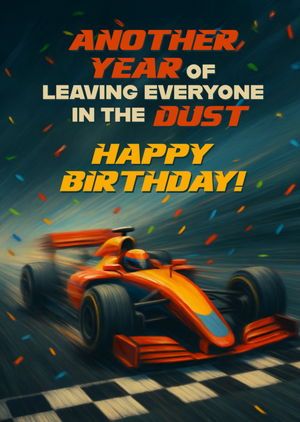Moonpig Another Year Of Leaving Everyone In The Dust Birthday Card
