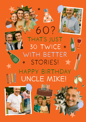 Moonpig 60 That's Just 30 Twice Photo Upload Happy Birthday Uncle Card