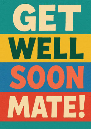 Moonpig Colourful Typographic Get Well Soon Mate Card